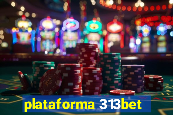 plataforma 313bet